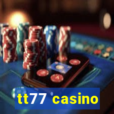 tt77 casino